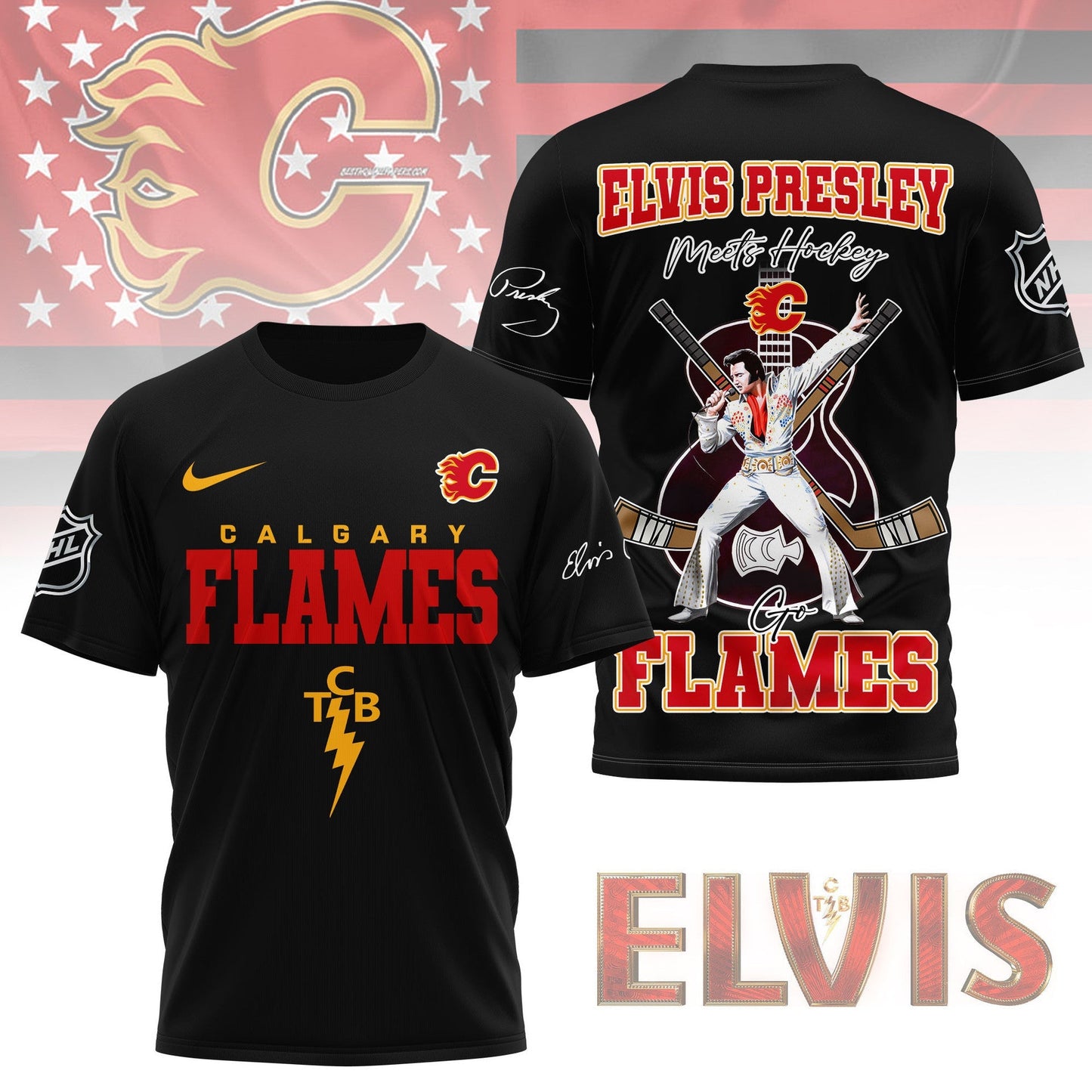 LIMITED EDITION - NEW CUSTOMIZED NHL17 CGF CALGARY FLAMES X ELVIS PRESLEY FAN 3D SHIRT