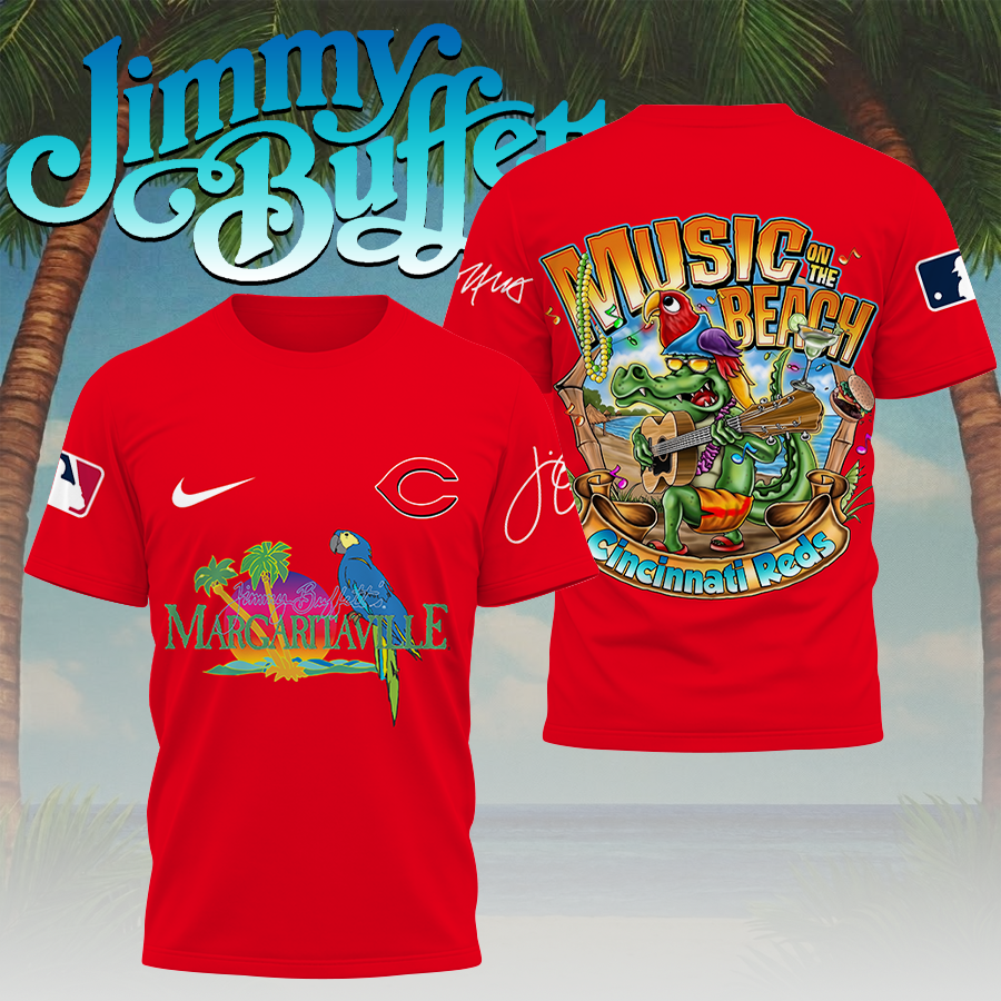LIMITED EDITION - NEW CUSTOMIZED MLB05 CRS CINCINNATI REDS x JIMMY BUFFETT T-SHIRT, HOODIE, ZIP HOODIE