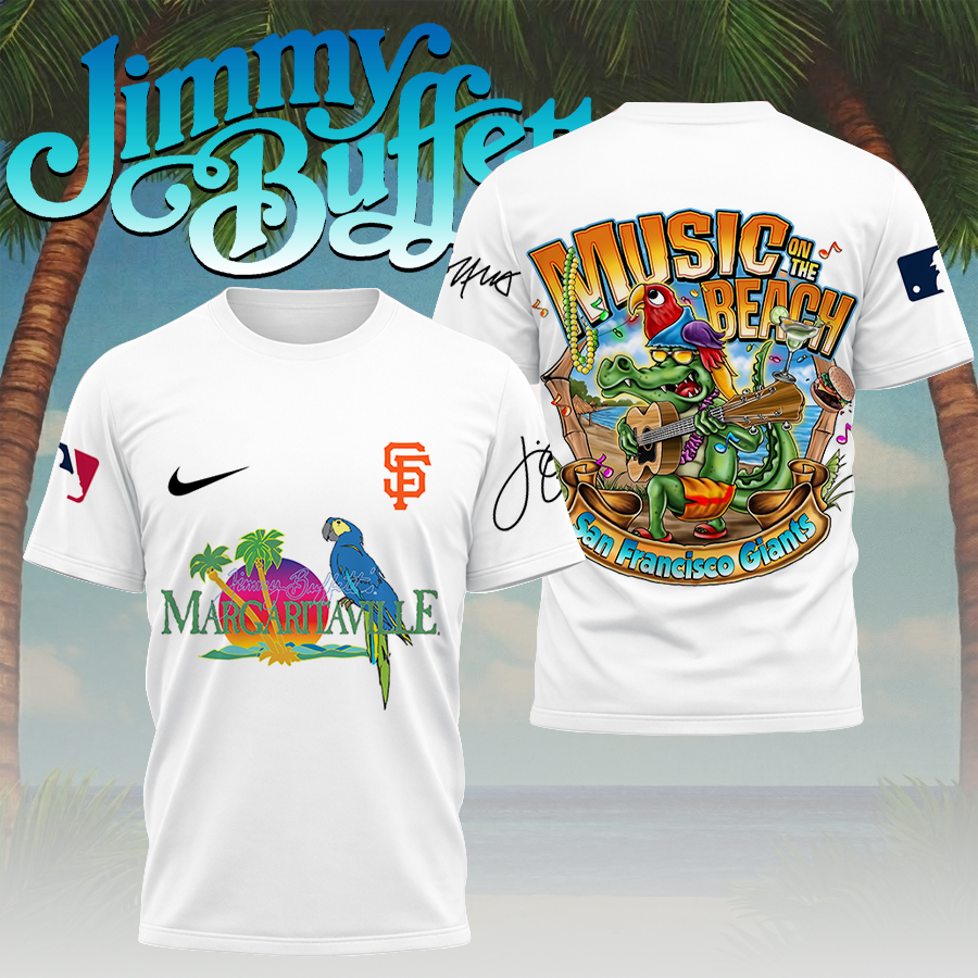 LIMITED EDITION - NEW CUSTOMIZED MLB06 SFG SAN FRANCISCO GIANTS x JIMMY BUFFETT T-SHIRT, HOODIE, ZIP HOODIE