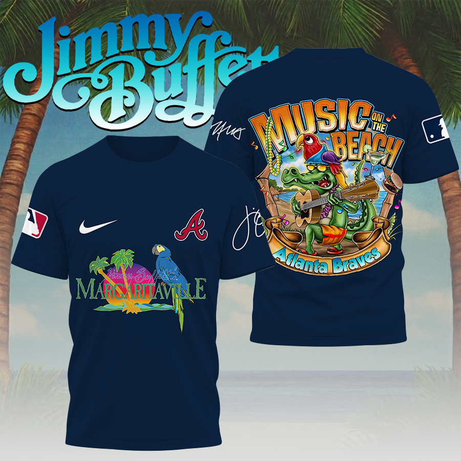 LIMITED EDITION - NEW CUSTOMIZED MLB09 ABS ATLANTA BRAVES x JIMMY BUFFETT T-SHIRT, HOODIE, ZIP HOODIE