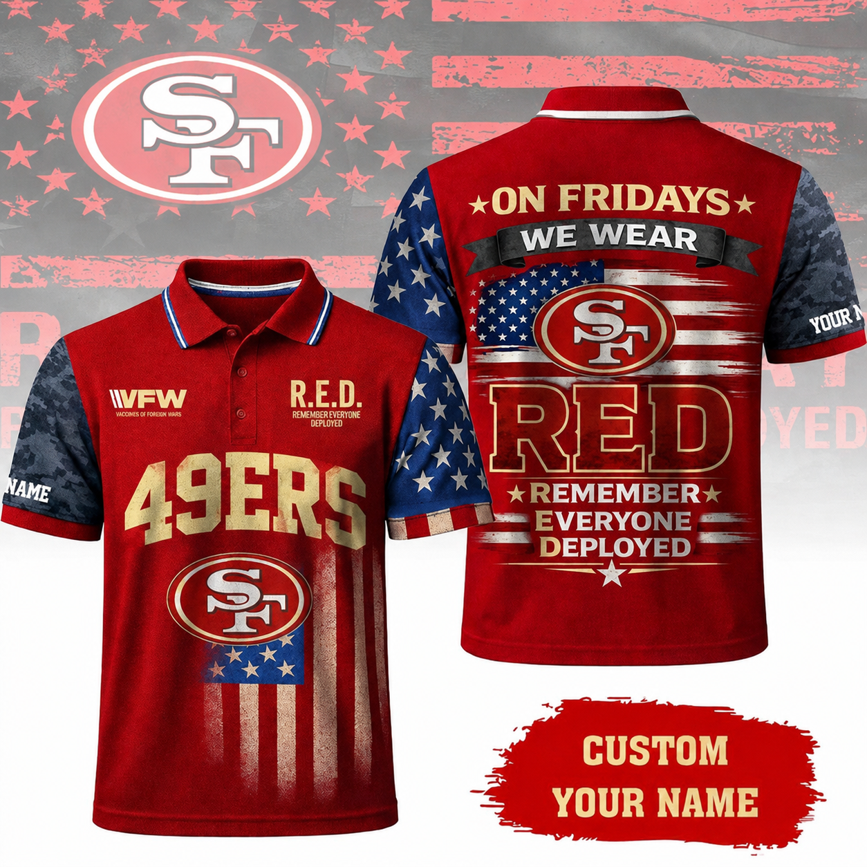 VIRAL EDITON - NEW CUSTOMIZED NFL11 SF49 SAN FRANCISCO 49ERS INDEPENDENCE DAY POLO SHIRT, ZIP POLO SHIRT & T-SHIRTS
