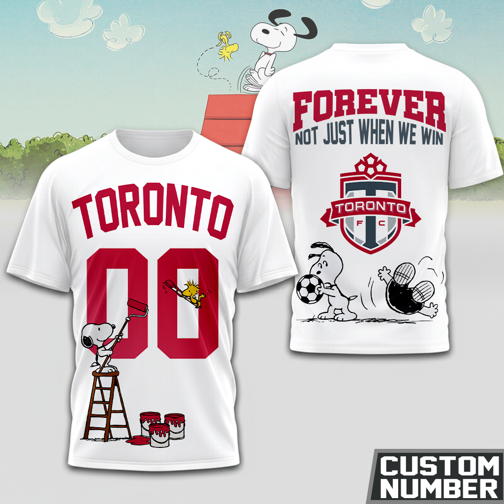 ENDING TODAY - NEW CUSTOMIZED MLS12 TRT TORONTO FC x SNOOPY HOODIE, T-SHIRTS, ZIP HOODIE, SWEATSHIRTS & POLO