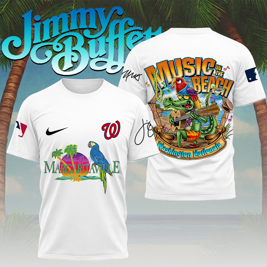 LIMITED EDITION - NEW CUSTOMIZED MLB28 WNS WASHINGTON NATIONALS x JIMMY BUFFETT T-SHIRT, HOODIE, ZIP HOODIE