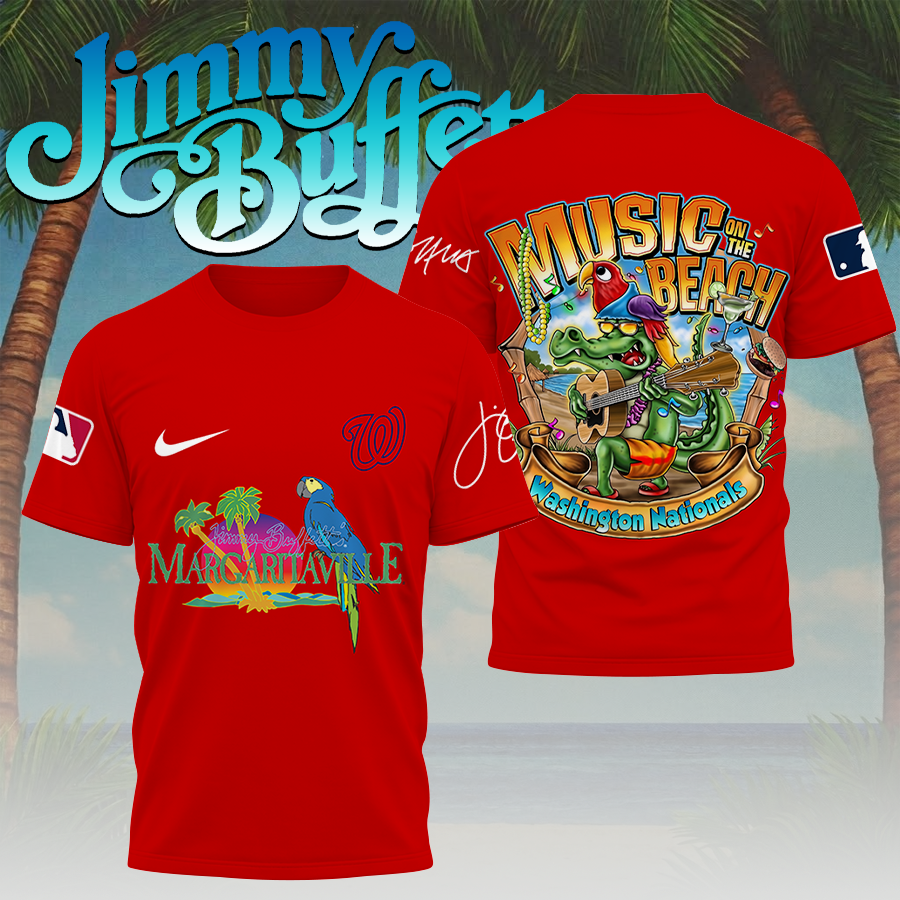 LIMITED EDITION - NEW CUSTOMIZED MLB28 WNS WASHINGTON NATIONALS x JIMMY BUFFETT T-SHIRT, HOODIE, ZIP HOODIE