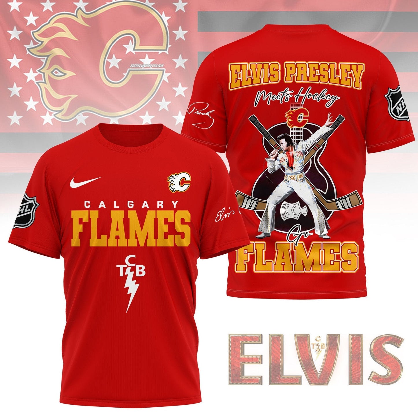 LIMITED EDITION - NEW CUSTOMIZED NHL17 CGF CALGARY FLAMES X ELVIS PRESLEY FAN 3D SHIRT