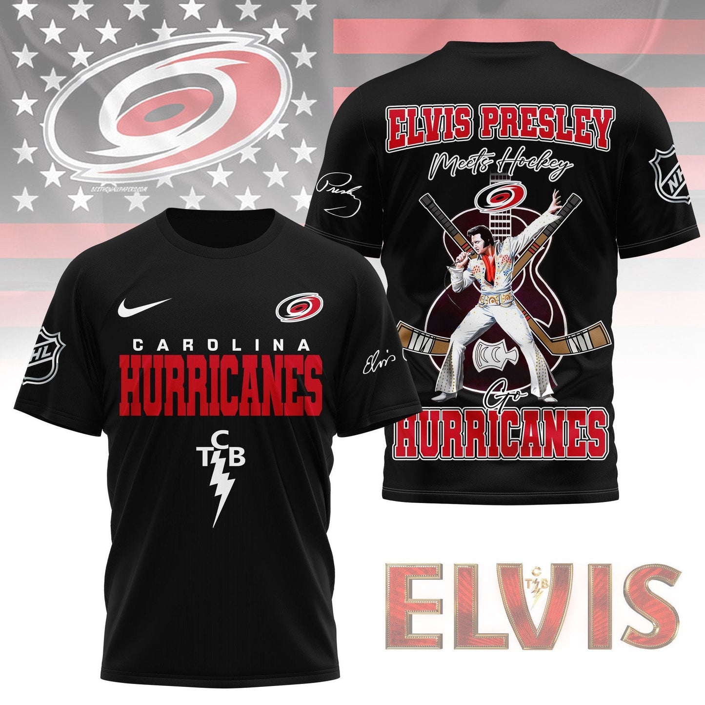 LIMITED EDITION - NEW CUSTOMIZED NHL07 CLH CAROLINA HURRICANES X ELVIS PRESLEY FAN 3D SHIRT